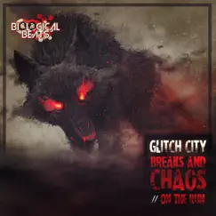 Break & Chaos / On the Run - Single by Glitch City album reviews, ratings, credits