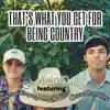 That's What You Get for Being Country (feat. Anenaca Simpson & Chase Crumbley) - Single album lyrics, reviews, download