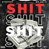 Sh!t (feat. Mr. Do It) - Single album lyrics, reviews, download