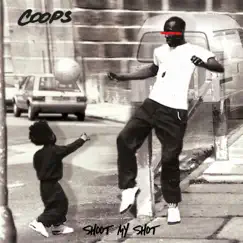 Shoot My Shot - Single by Coops album reviews, ratings, credits