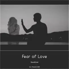 Fear of Love (Rework 2021 Orchestral) Song Lyrics
