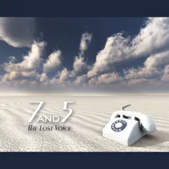 The Lost Voice by 7and5 album reviews, ratings, credits