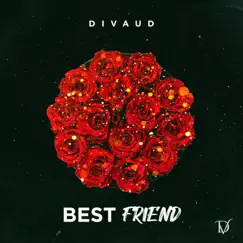 Best Friend - Single by DiVaud album reviews, ratings, credits