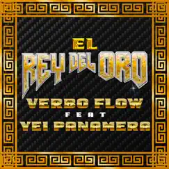 El Rey del Oro (feat. Yei Panamera) - Single by Verbo Flow album reviews, ratings, credits