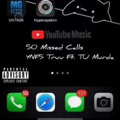 '50 Missed Calls' (feat. TuMurda) Song Lyrics