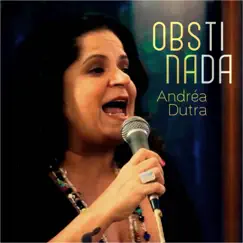 Obstinada (Ao Vivo) - Single by Andréa Dutra album reviews, ratings, credits