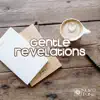 Gentle Revelations album lyrics, reviews, download