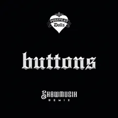 Buttons (Showmusik TikTok Remix) - Single by The Pussycat Dolls & Showmusik album reviews, ratings, credits