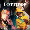 Lottipop (feat. Inmyhead) - Single album lyrics, reviews, download