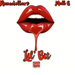 Lil’ bit… - Single (feat. Mall G) - Single by ROMEDOLLARZ album reviews, ratings, credits