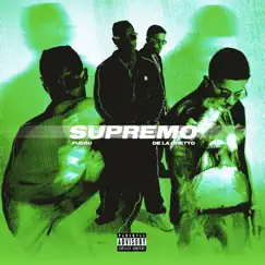 SUPREMO - Single by Fuego & De La Ghetto album reviews, ratings, credits