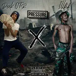 Pressure (feat. iLLFiF) - Single by Deek OTR album reviews, ratings, credits
