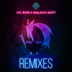 REMIXES (Malachi Mott Remix) by Jyc Row album reviews, ratings, credits