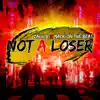 Not a Loser - Single album lyrics, reviews, download