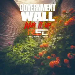 Government Wall Wuk It Up - Single by R.E.C (Red Eye Crew) album reviews, ratings, credits
