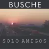 Solo Amigos album lyrics, reviews, download