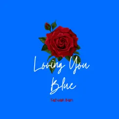 Loving You Blue Song Lyrics