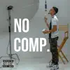 No Comp. - Single album lyrics, reviews, download