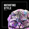 Michifino Style - Single album lyrics, reviews, download