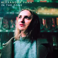 In the Zone - Single by Alexandra Pana album reviews, ratings, credits
