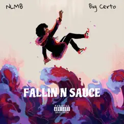 Fallin N Sauce - Single by Big Certo album reviews, ratings, credits