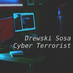 Cyber Terrorist (Instrumental) [Instrumental] - Single by Drewski Sosa album reviews, ratings, credits