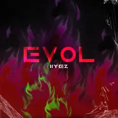Evol - Single by IIYEZ & IIANSTONE album reviews, ratings, credits