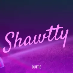 Shawtty - Single by Cuttie album reviews, ratings, credits
