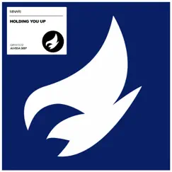 Holding You Up - Single by Minari album reviews, ratings, credits