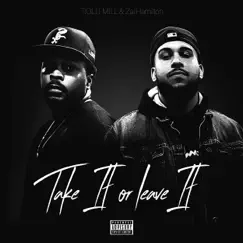 Take It Or Leave It by TIOLI J.Mill & Zai Hamilton album reviews, ratings, credits