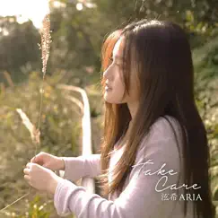 Take Care - Single by Yuxi Aria album reviews, ratings, credits
