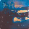 Blue tint privacy (feat. Star light) - Single album lyrics, reviews, download