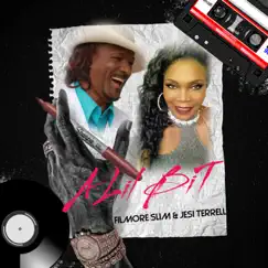 Lil Bit - Single by Fillmore Slim & Jesi Terrell album reviews, ratings, credits