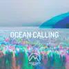 Ocean Calling - Single album lyrics, reviews, download