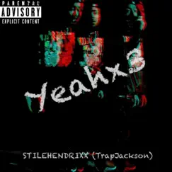 Yeahx3 - Single by Stilehendrixx album reviews, ratings, credits