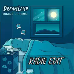 Dreamland (Radio Edit) by Duane's Primo album reviews, ratings, credits