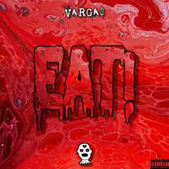 Eat! - Single by Varga$ album reviews, ratings, credits