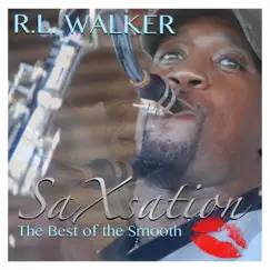 Saxsation: The Best of the Smooth by R.L. Walker album reviews, ratings, credits