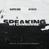 Speaking My Language (feat. Byrdie) - Single album lyrics, reviews, download
