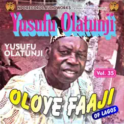 Oloye Faaji of Lagos, Vol. 35 by Yusufu Olatunji album reviews, ratings, credits