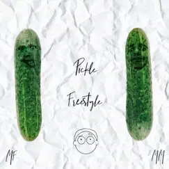 Pickle Freestyle (feat. MM) Song Lyrics