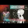 Ghost Town - Single album lyrics, reviews, download