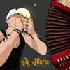 Ay María - Single album lyrics, reviews, download