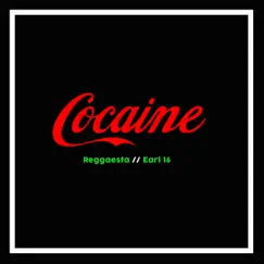 Cocaine (Remix) - EP by Reggaesta & Earl 16 album reviews, ratings, credits