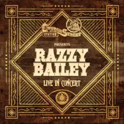 Church Street Station Presents: Razzy Bailey (Live in Concert) by Razzy Bailey album reviews, ratings, credits