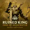 Ruined King: Inns of Bilgewater album lyrics, reviews, download