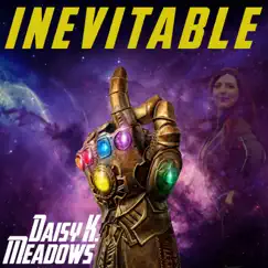 Inevitable - Single by Daisy K. Meadows album reviews, ratings, credits