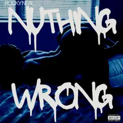 Nuthing Wrong - Single by Rocky Neal album reviews, ratings, credits