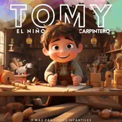 Tomy El Niño Carpintero by La Vaca Lola La Vaca Lola, Canciones Infantiles En Español & Canciones Infantiles album reviews, ratings, credits