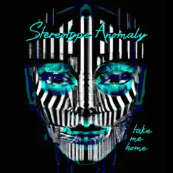Take Me Home by Stereotype Anomaly album reviews, ratings, credits